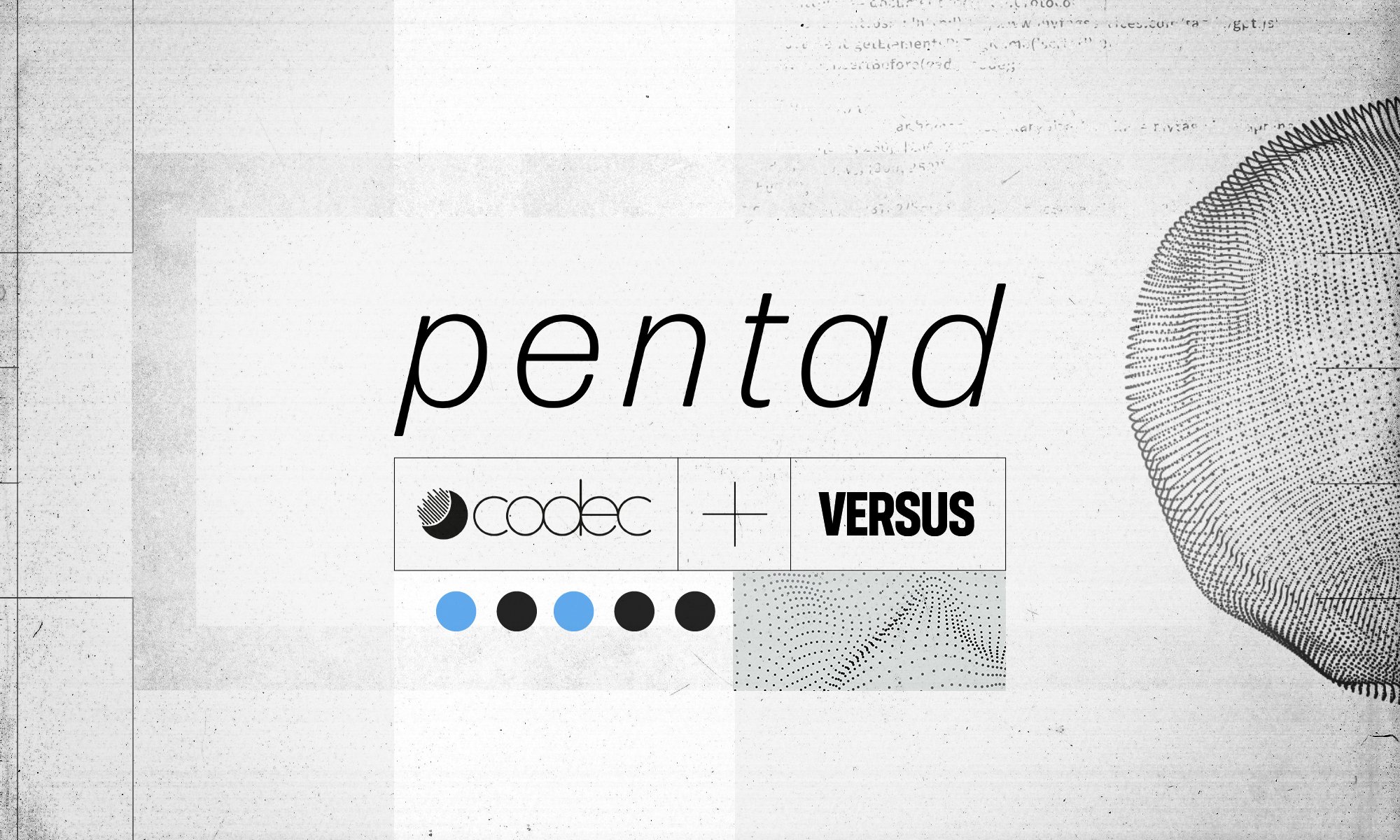 Codec is joining Pentad